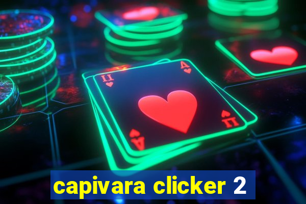 capivara clicker 2